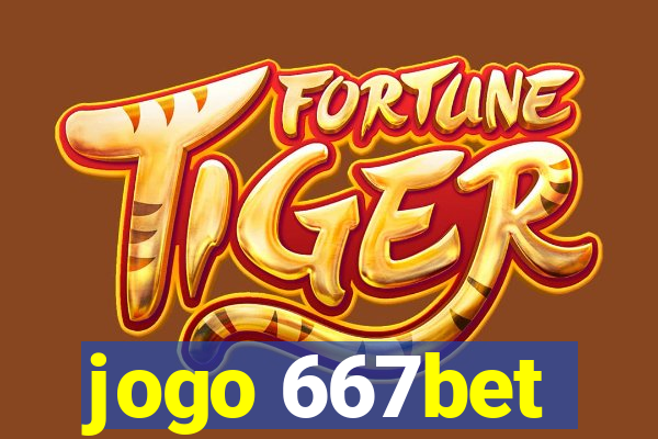 jogo 667bet